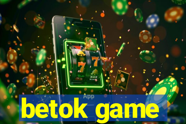 betok game